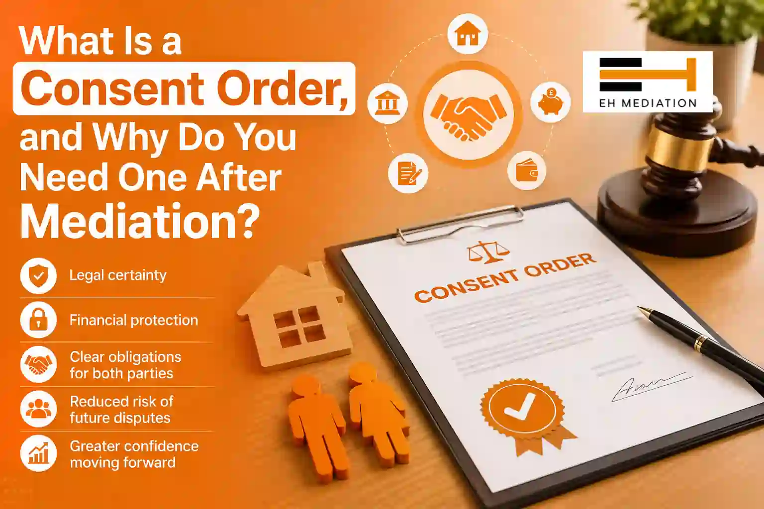 What Is a Consent Order, and Why Do You Need One After Mediation Stretford?